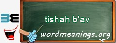 WordMeaning blackboard for tishah b'av